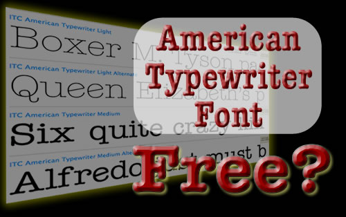 Itc American Typewriter Font Free